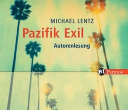 Michael Lentz – Pazifik Exil