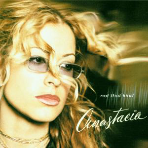 Anastacia – Not That Kind