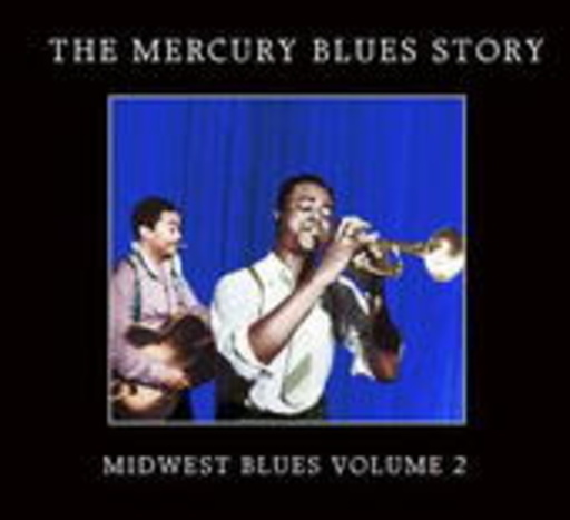 Diverse – The Mercury Blues Story - Midwest Blues Vol. 2