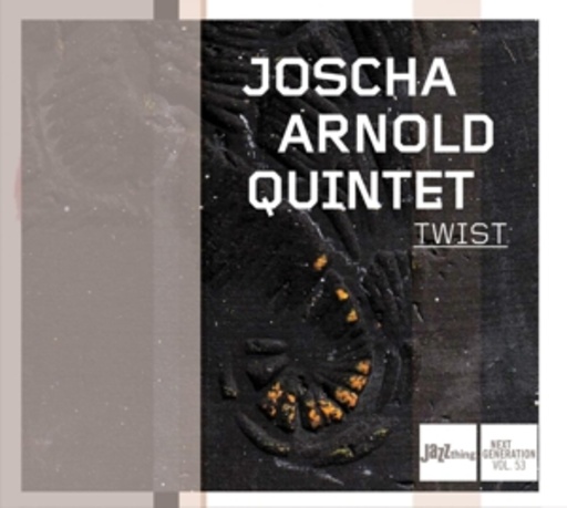 Joscha Arnold Quintet – Twist