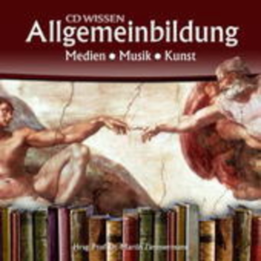 Michael Schwarzmaier/Marina Köhler – CD Wissen Allgemeinbildung: Medien/Musik/Kunst