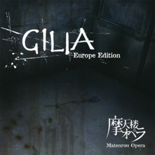 Matenrou Opera – Gilia