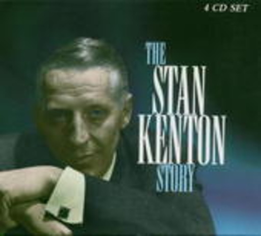 Stan Kenton – The Stan Kenton Story