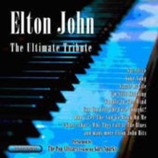The Pop Allstars feat. Gary Sparks – Elton John: The Ultimate Tribute
