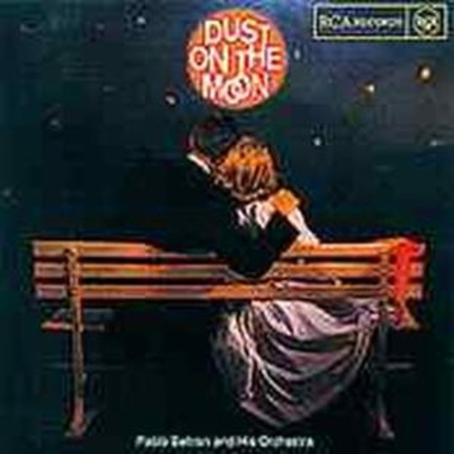 Pablo Beltran & His Orchestra – Dust On The Moon