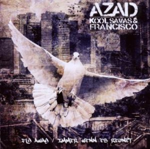 Azad feat. Kool Savas & Francisco – Fly Away