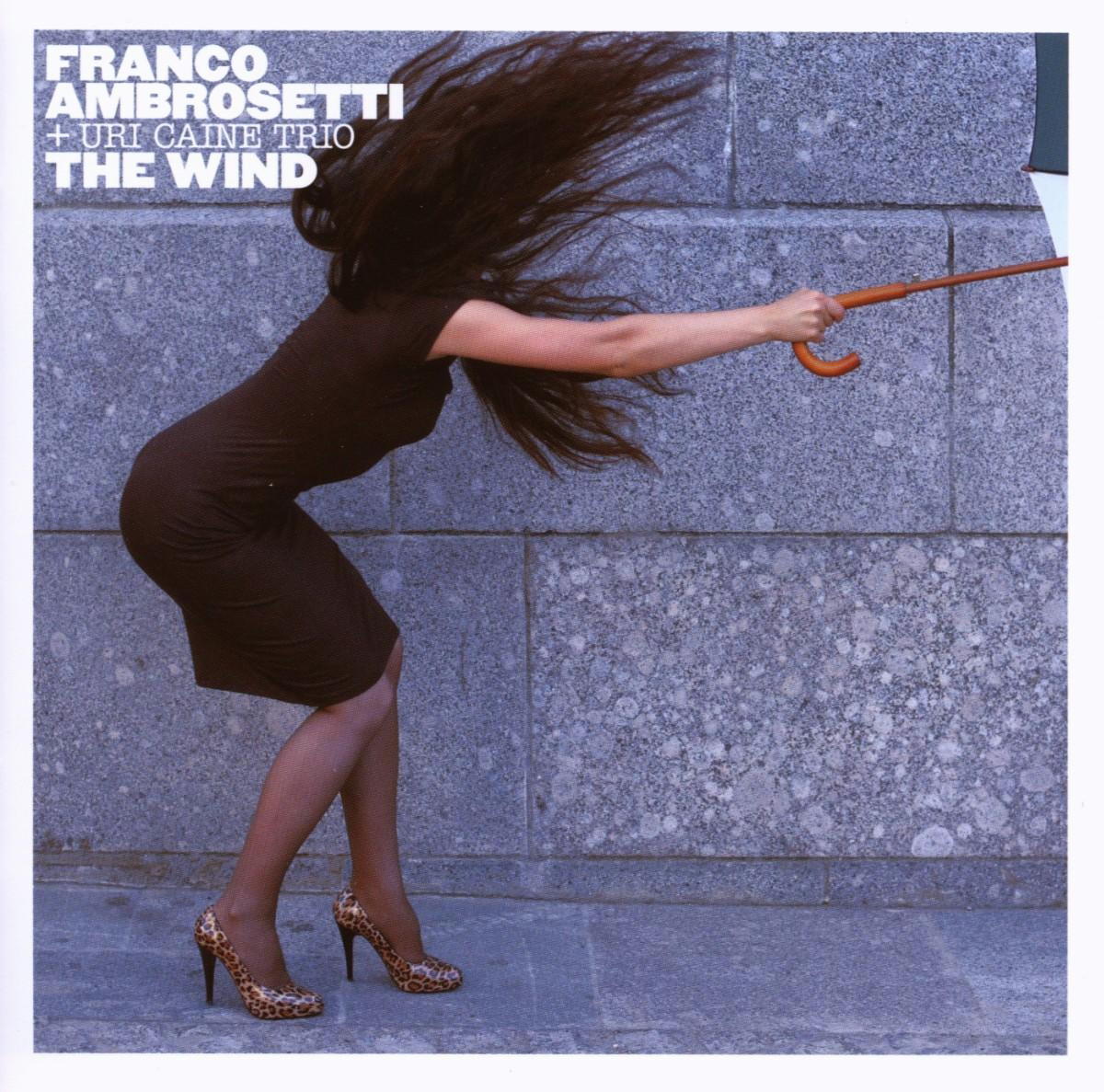 Franco Ambrosetti & Uri Caine Trio – The Wind