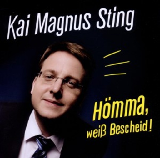 Kai-Magnus Sting – Hömma, weiß Bescheid!