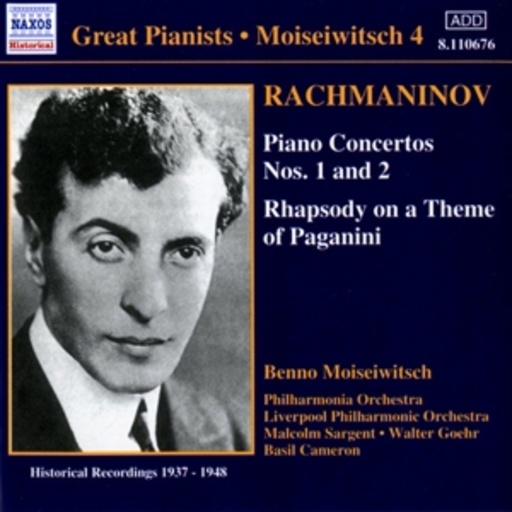 Benno Moiseiwitsch/Sargent/Goehr/Cameron/Phil. Orch./... – Moiseiwitsch Vol. 4 - Piano Concertos Nos. 1 And 2/... (1937-1948)