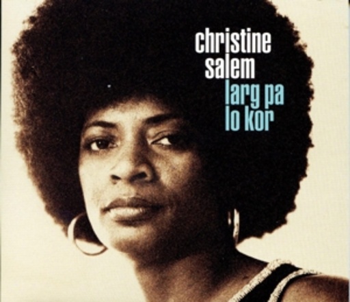Christine Salem – Larg Pa Lo Kor