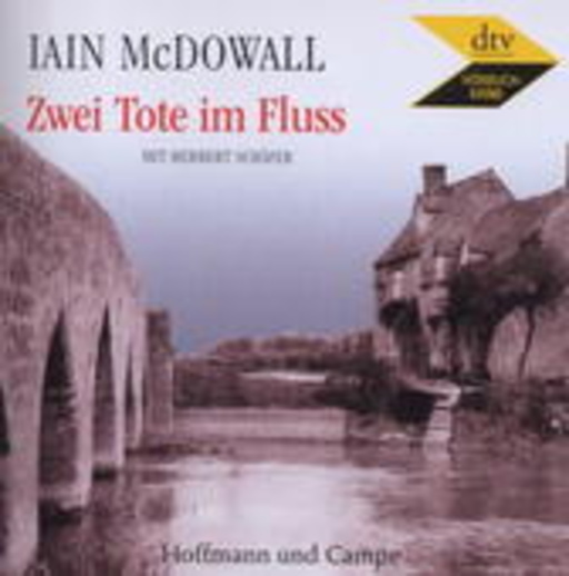 Herbert Schäfer – Zwei Tote im Fluss (Gekürzte Lesung)