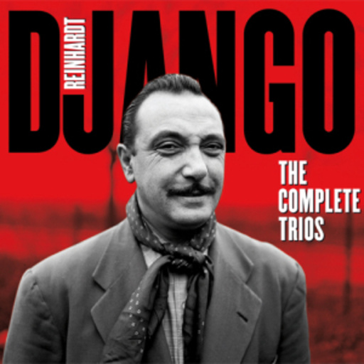 Django Reinhardt – The Complete Trios
