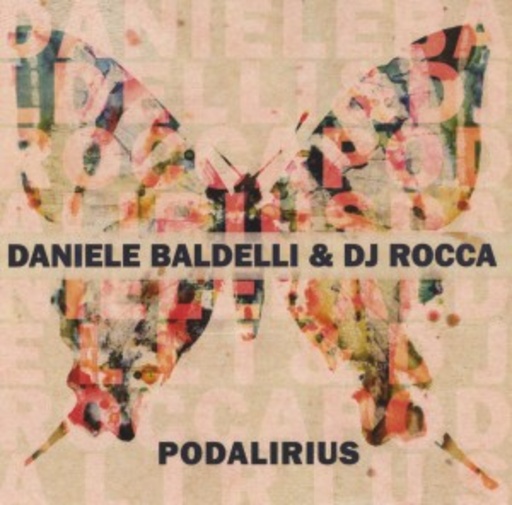 Daniele Baldelli & DJ Roca – Podalirius