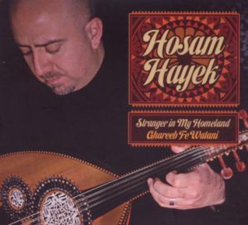 Hosam Hayek – Stranger In My Homeland