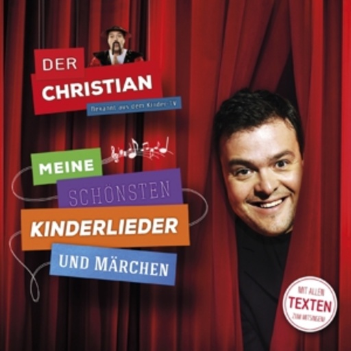 Der Christian – Meine schönsten Kinderlieder und Märchen