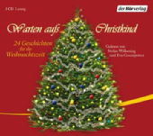Warten aufs Christkind – 24 Geschichten zur Weihnachtszeit