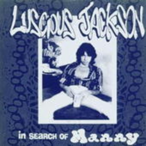 Luscious Jackson – In Search Of Manny
