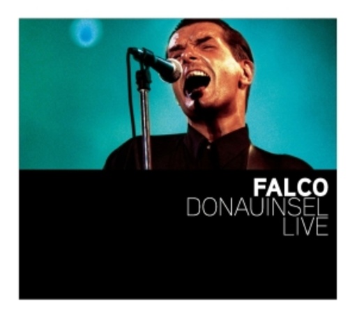 Falco – Alben für die Ewigkeit: Donauinsel Live