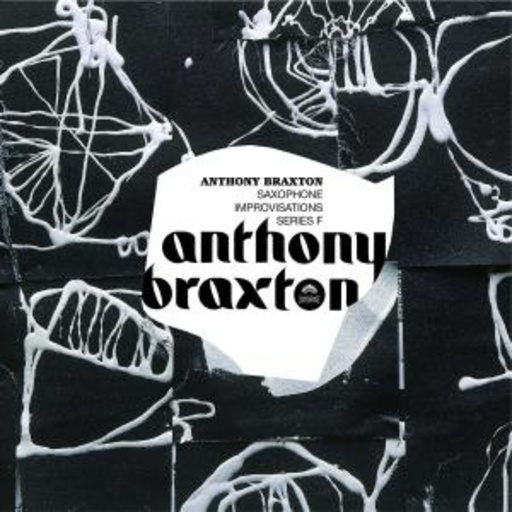Anthony Braxton – Saxophone Improvisation Series F (Free America)