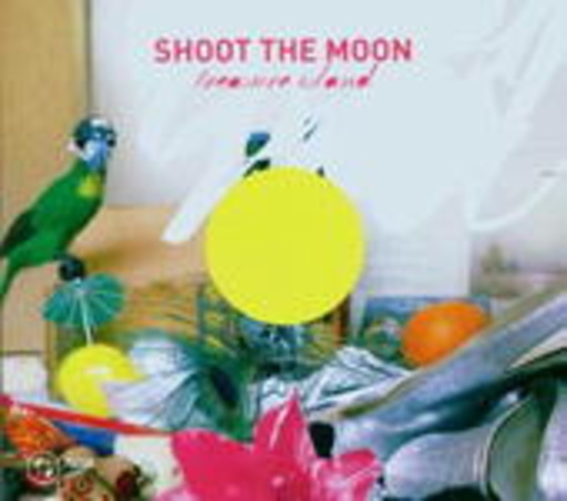 Shoot The Moon – Treasure Island