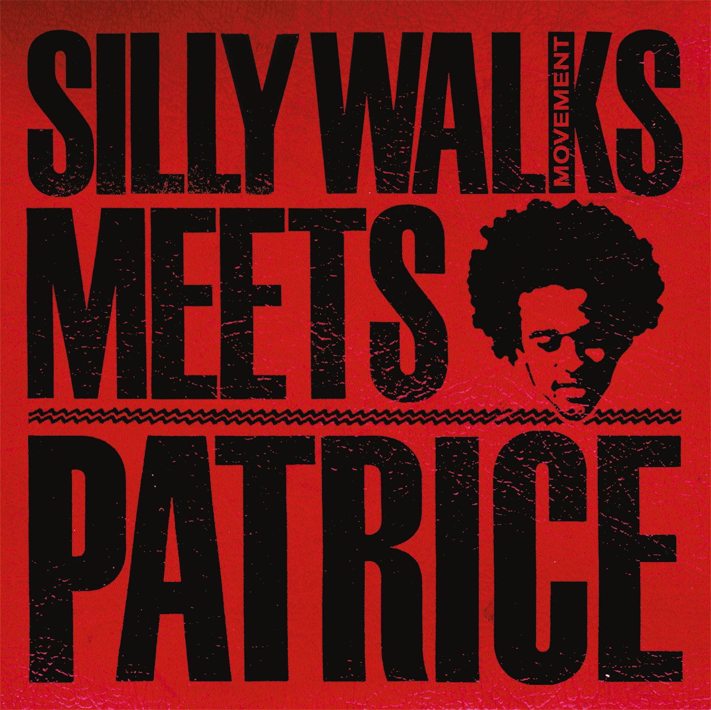 Silly Walks Movement – Silly Walks Meets Patrice