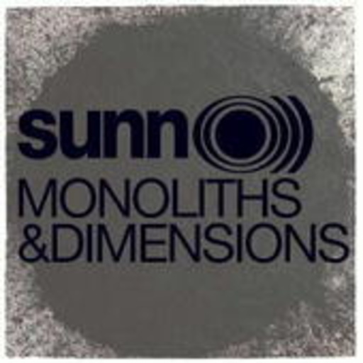 Sunn O))) – Monoliths And Dimensions