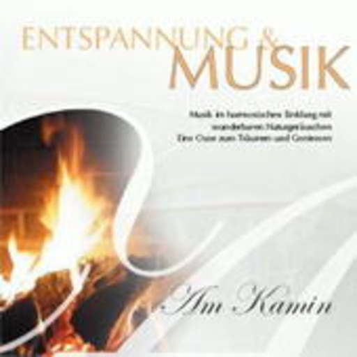 Diverse – Entspannung & Musik: Am Kamin