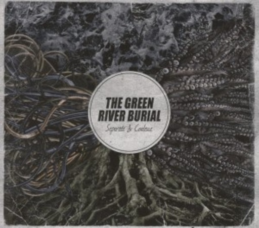 The Green River Burial – Separate And Coalesce