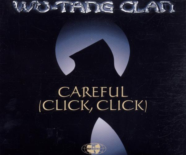 Wu-Tang Clan – Careful