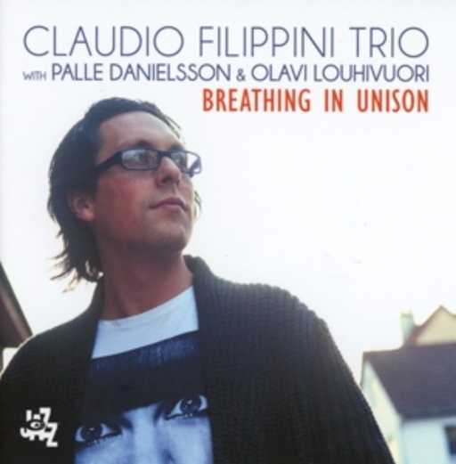 Claudio Filippini Trio – Breathing In Unison