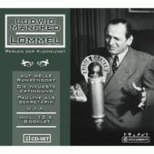 Ludwig Manfred Lommel – Perlen der Kleinkunst