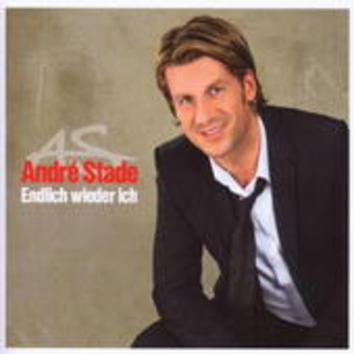 André Stade – Endlich wieder ich