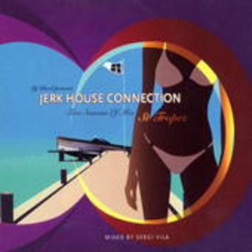 Jerk House Connection – Two Seasons Of Mix
