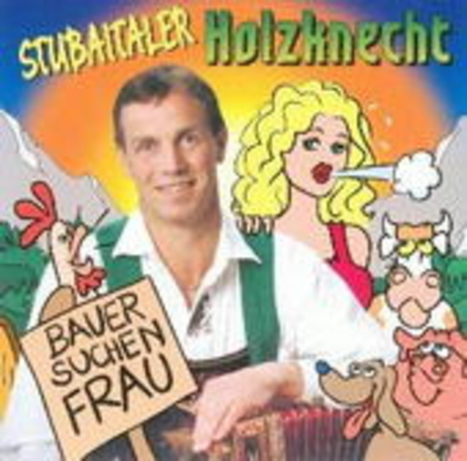 Stubaitaler Holzknechte – Bauer suchen Frau