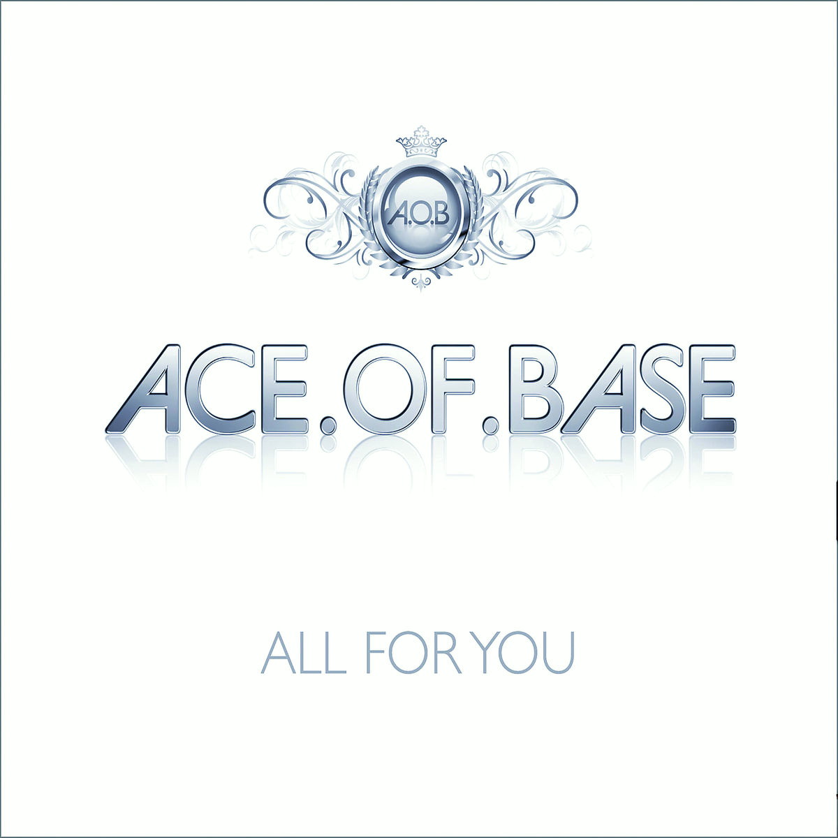 Ace Of Base – All For You