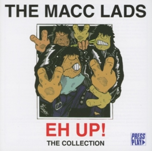 The Macc Lads – Eh Up!