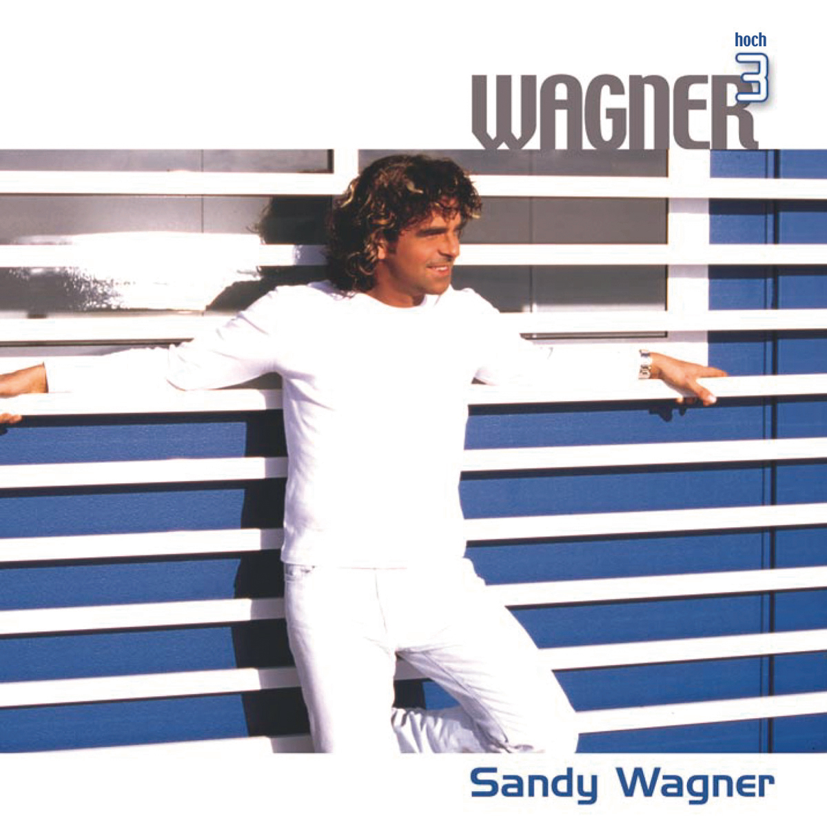 Sandy Wagner – Wagner hoch 3