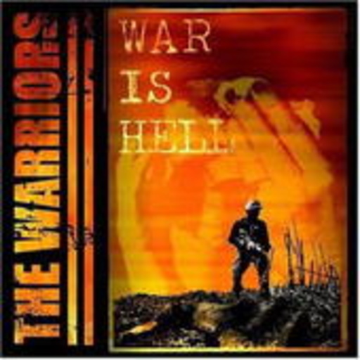 The Warriros – War Is Hell - Redux