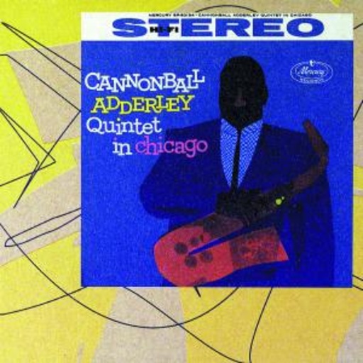 Cannonball Adderley – Quintet In Chicago