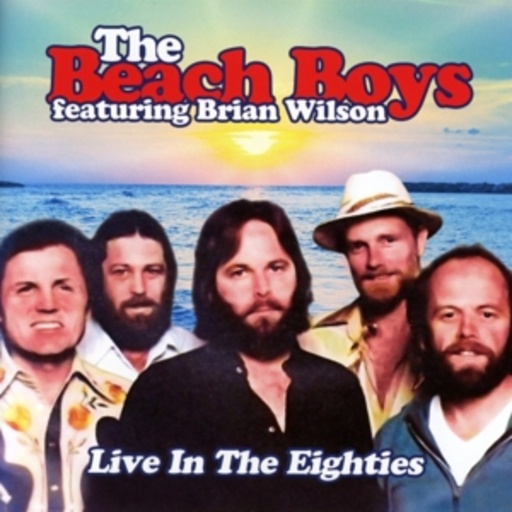 The Beach Boys feat. Brian Wilson – Live In The Eighties