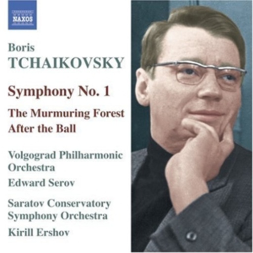 Edward Serov/Volgograd Philharmonic Orchestra – Symphony No. 1/The Murmuring Forest/After The Ball