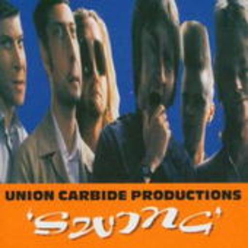 Union Carbide Productions – Swing