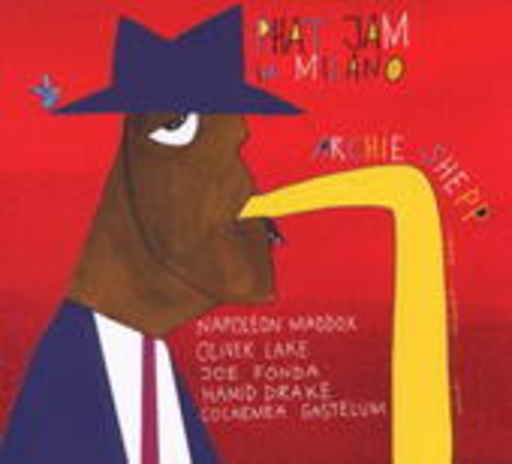Archie Shepp – Phat Jam In Milano
