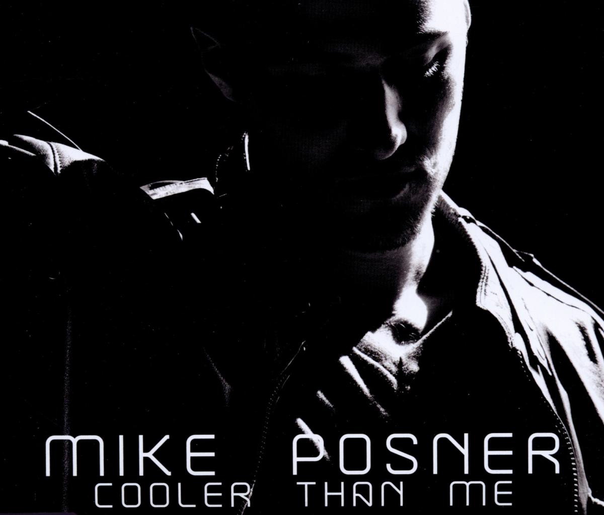 Mike Posner – Cooler Than Me
