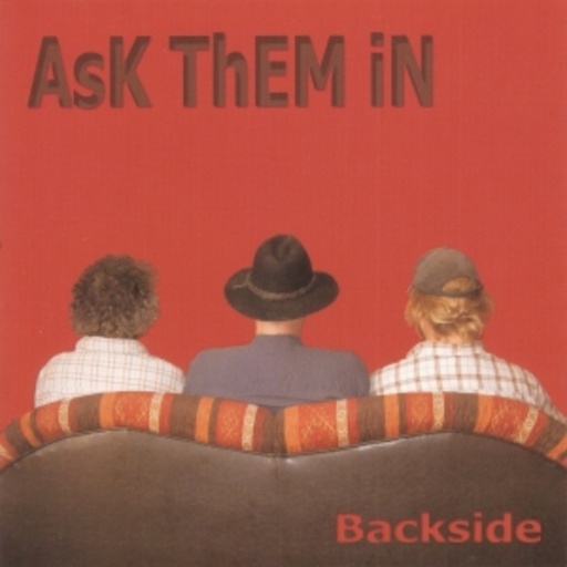 Ask Them In – Backside