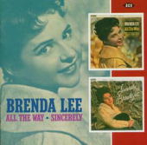 Brenda Lee – All The Way/Sincerly