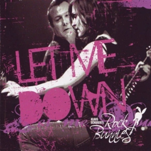 Klaus Schubert's Rock Bunnies – Let Me Down EP