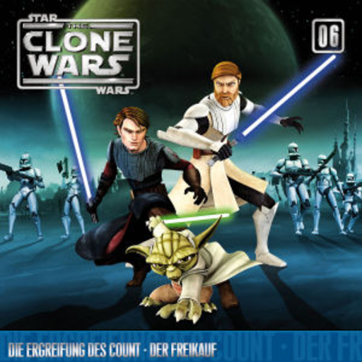 Diverse – Star Wars - The Clone Wars (06) - Die Ergreifung des Count/Der Freikauf