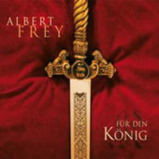 Albert Frey – Für den König