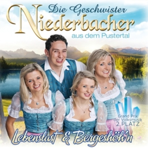 Geschwister Niederbacher – Lebenslust & Bergeshöh'n